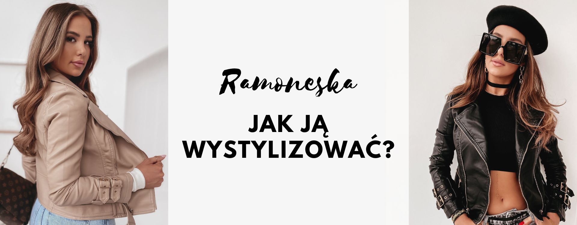 Ramoneska - jak ją wystylizować?